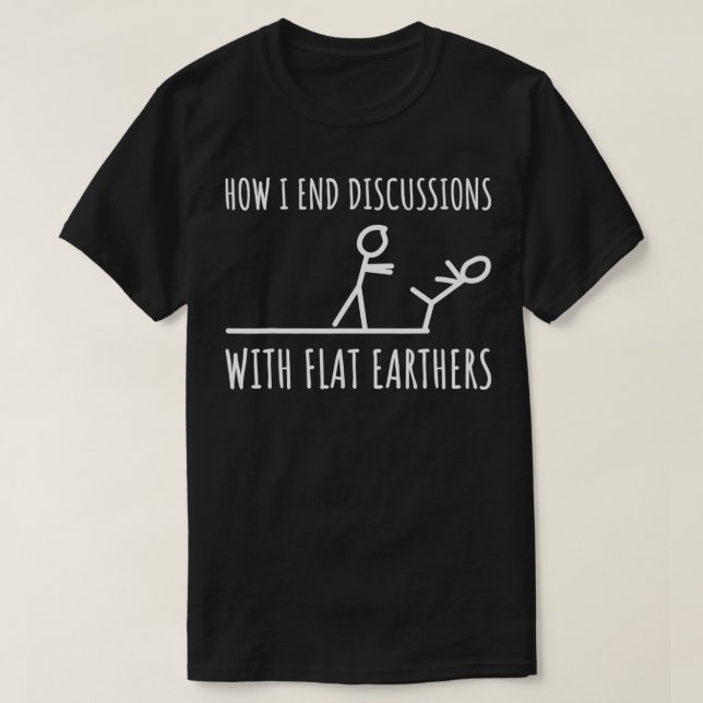 Anti Flat Earth Flat Earthers Stick Figure Funny S T Shirt (Design framsida)