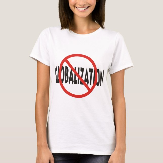 Anti-Globalisering Tee Shirt (Framsida)