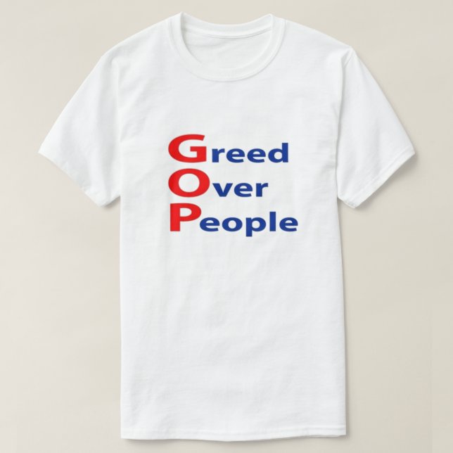Anti GOP Greve over People T-Shirt (Design framsida)