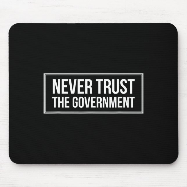 Anti Government Tees Never Trust The Government -  Musmatta (Framsidan)