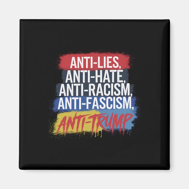 Anti-Hatare Lögner Rasism Fascism Motstå Protest T Magnet (Framsidan)