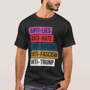 Anti-Hatare Lögner Rasism Fascism Motstå Protest T Shirt