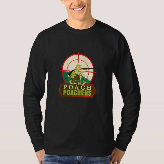Anti Hunting T Shirt Protection of Wildlife Poach  (Framsida)