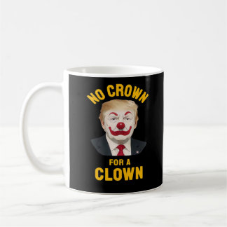 Anti-Ingen Krona För En Clown Kaffemugg