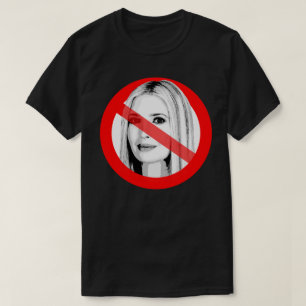 Anti Ivanka Trump som korsade ut Ansikte T Shirt