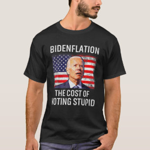 Anti-Joe Biden Bidenflation Inflation Republican P T Shirt