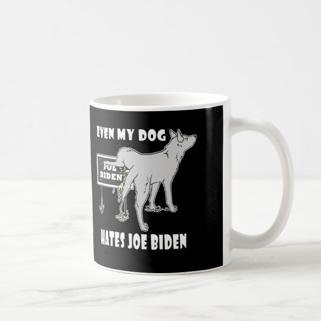 Anti Joe Biden My Hund Hates Biden Politiskt humor Kaffemugg (Höger)
