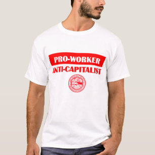 Anti-Kapitalist för SPUSA Pro-Worker/ T Shirt