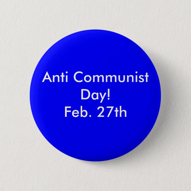 Anti kommunistisk dag! Feb. 27th Knapp (Framsida)
