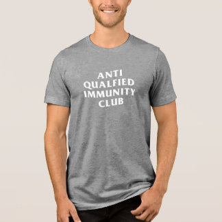 ANTI-KVALIFICERAD IMMUNITETSKLUBB T SHIRT