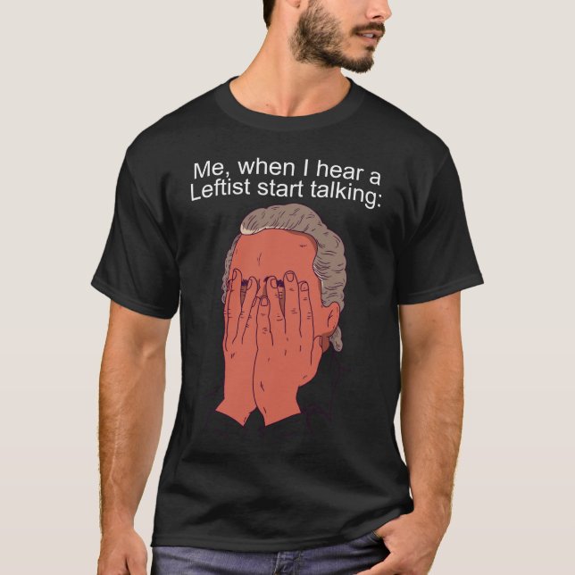 Anti-Lämnat Leftist-Konservativ Funny Joke T Shirt (Framsida)