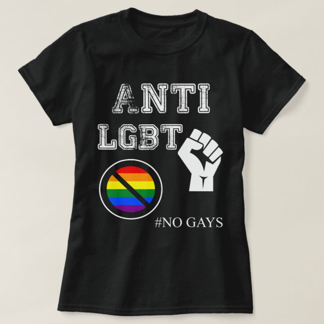 Anti- LGBT och kvinnor, inga gaser.png T Shirt (Design framsida)