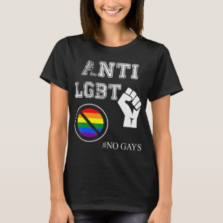 Anti- LGBT och kvinnor, inga gaser.png T Shirt