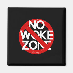 Anti-liberal Inget woke-område Sarcasticisk republ Magnet