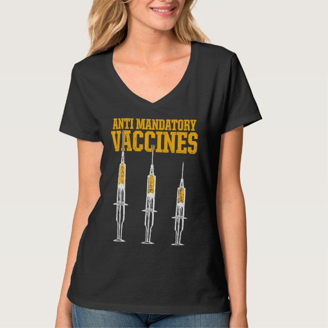 Anti Mandatory Vaccine Patient Against Vaccination T Shirt (Framsida)