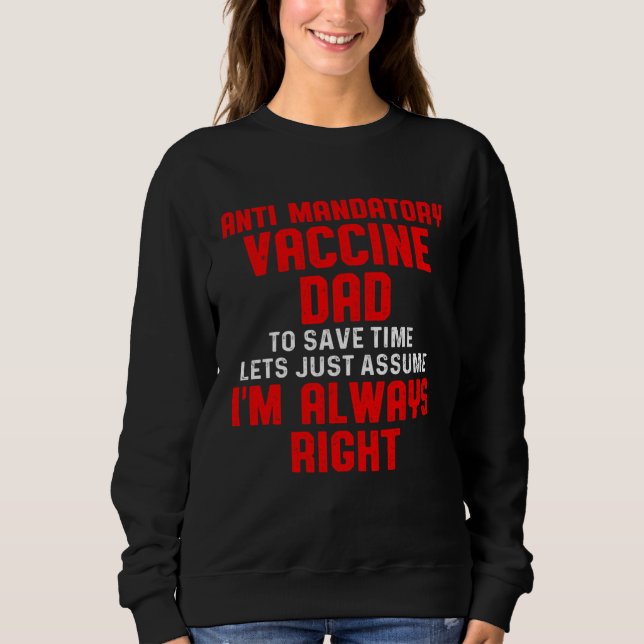 Anti Mandatory Vaccine Right Dad Against Vaccinati T Shirt (Framsida)