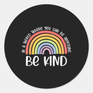 Anti-mobbning BE Kind Unity Day Rainbow Kindness Runt Klistermärke