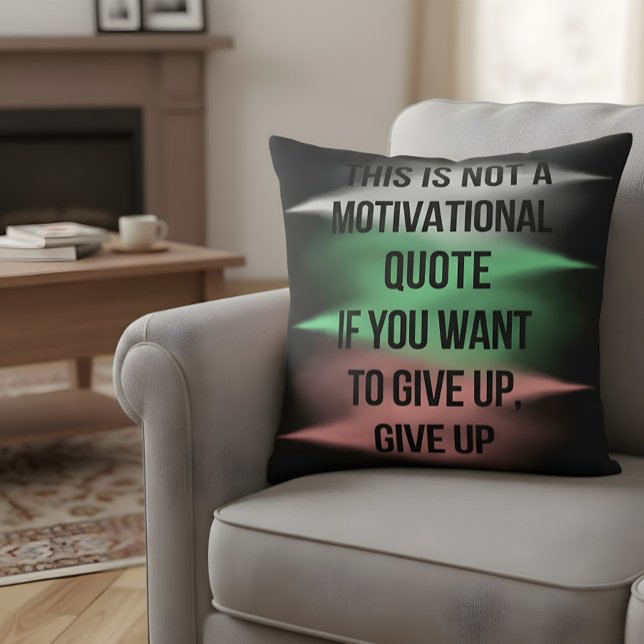 Anti Motivative Quote Ge Up Funny Sarcastic Kudde (Skapare uppladdad)