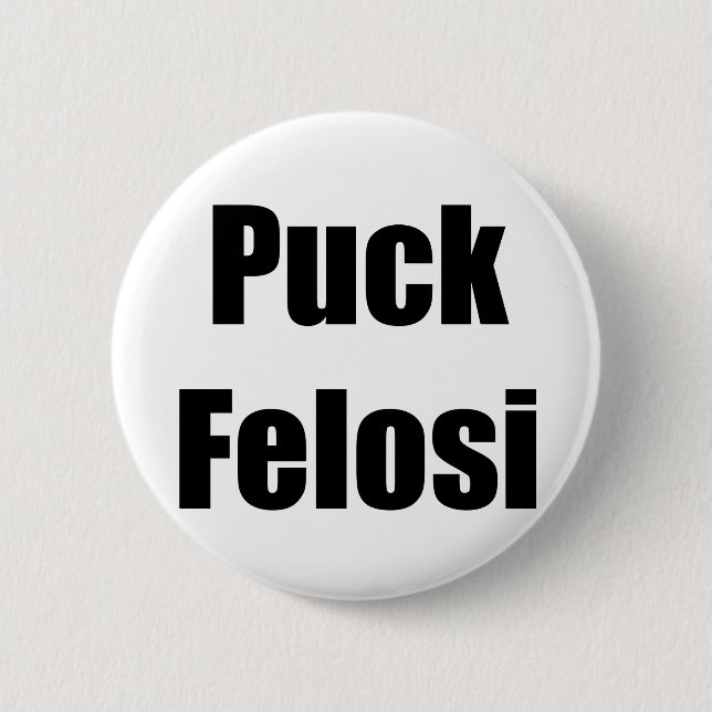 Anti Nancy Pelosi - Puck Felosi Knapp (Framsida)
