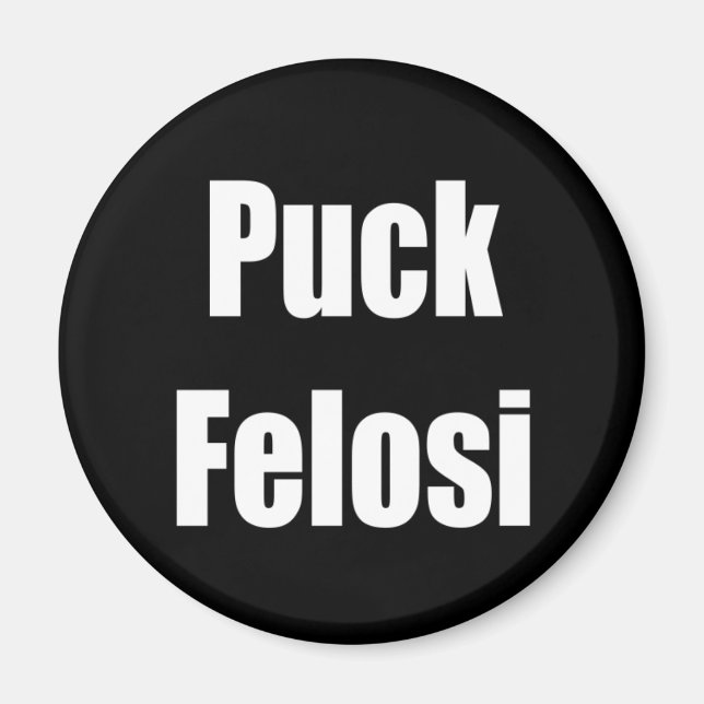 Anti Nancy Pelosi - Puck Felosi Magnet (Framsidan)