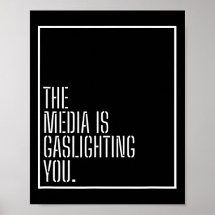 Anti News Media Manipulation Gaslight Policy Ga Poster