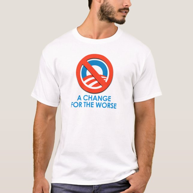 ANTI-OBAMA - ÄNDRA FÖR DET VÄRRE T SHIRT (Framsida)
