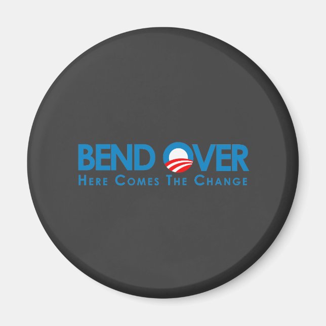 Anti-Obama - Bend over för förändring Magnet (Framsidan)