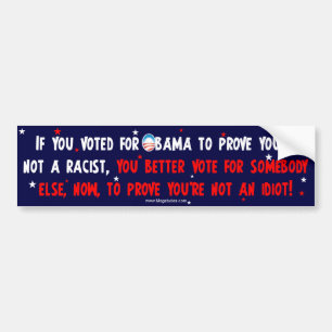 Anti Obama - bevisa dig inte att är en idiot Bildekal