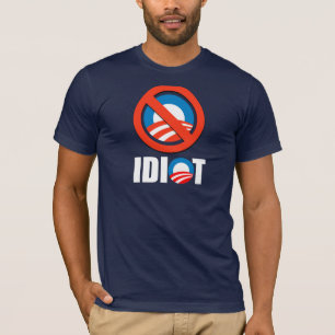 Anti-Obama bildekal - OBAMA ÄR EN IDIOT Tee Shirt