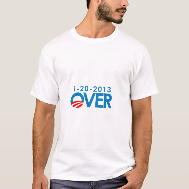 Anti-Obama bildekal - över 1-20-2013 Tee Shirt (Framsida)
