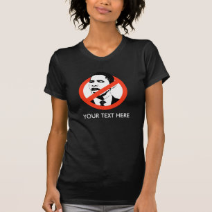 Anti-Obama DIN TEXT HÄR T-shirt