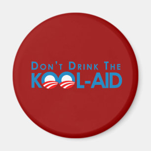 Anti-Obama - dricka inte kool-bistå Magnet