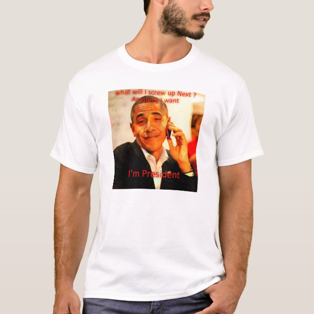 anti Obama humor Tee Shirt (Framsida)