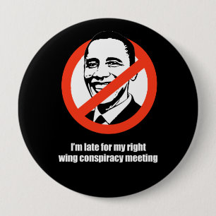 Anti-Obama - I-förmiddag sent för min right Knapp
