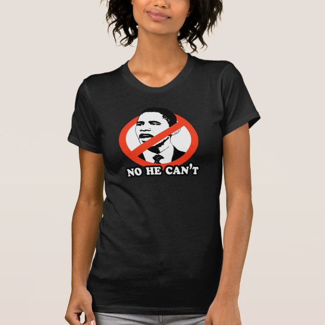 ANTI-OBAMA/INGET KAN HAN INTE T-TRÖJA T SHIRT (Framsida)