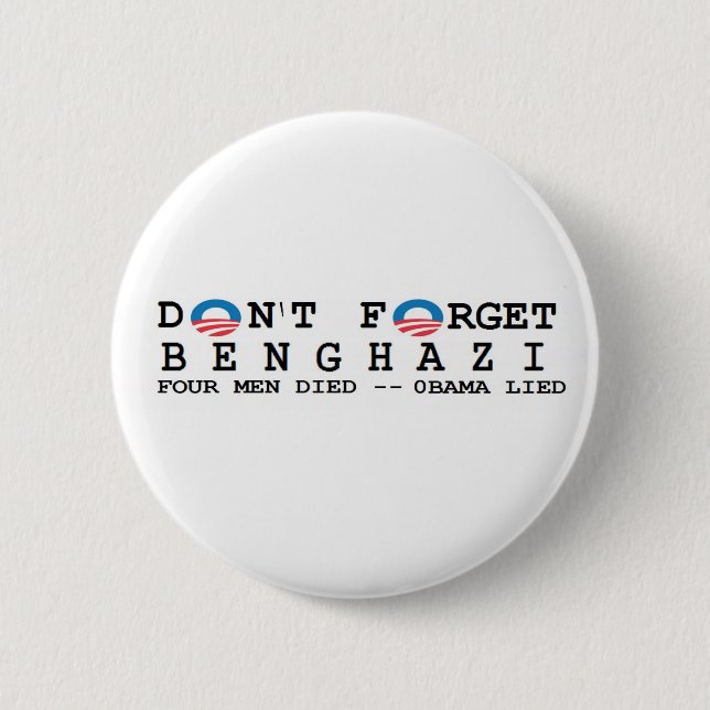 anti obama: Inte gör Forget/BENGHAZI. 4 DOG Knapp (Framsida)