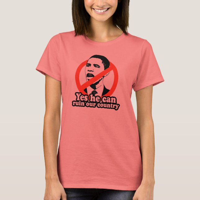 ANTI-OBAMA / JA HAN KAN STÄNGA VÅR LAND T-SHIRT (Framsida)