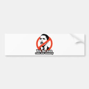 ANTI-OBAMA/JA KAN HAN FÖRDÄRVA VÅRT LAND BILDEKAL
