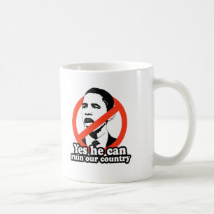 ANTI-OBAMA/JA KAN HAN FÖRDÄRVA VÅRT LAND KAFFEMUGG