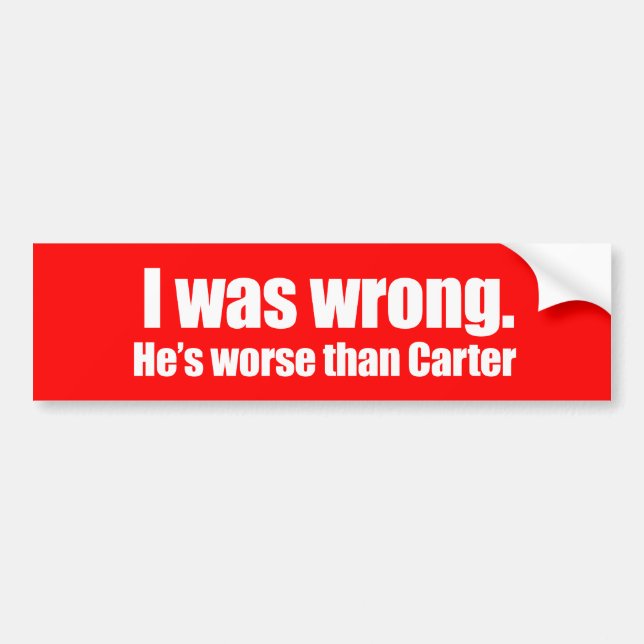 Anti-Obama - jag var fel. han är värre än carter Bildekal (Framsidan)