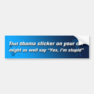 Anti-Obama jas mig dum förmiddag Bildekal