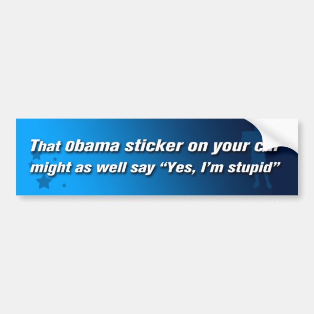 Anti-Obama jas mig dum förmiddag Bildekal (Framsidan)