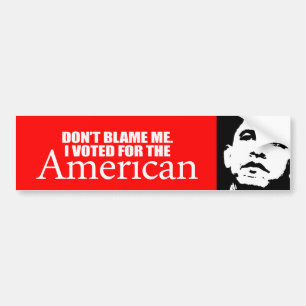 Anti-Obama - klandra inte mig som jag röstade fö Bildekal