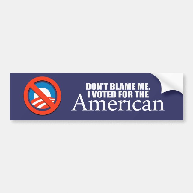 Anti-Obama - klandra inte mig som jag röstade för Bildekal (Framsidan)