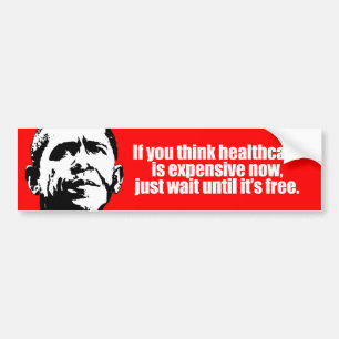 Anti-Obama - om du tänker att sjukvården är dyr Bildekal