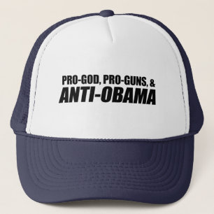 Anti-Obama - PRO-GOD PRO-GUNS ANTI-OBAMA Truckerkeps