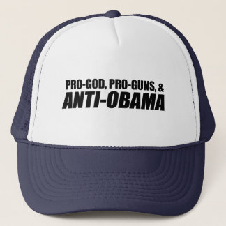 Anti-Obama - PRO-GOD PRO-GUNS ANTI-OBAMA Truckerkeps