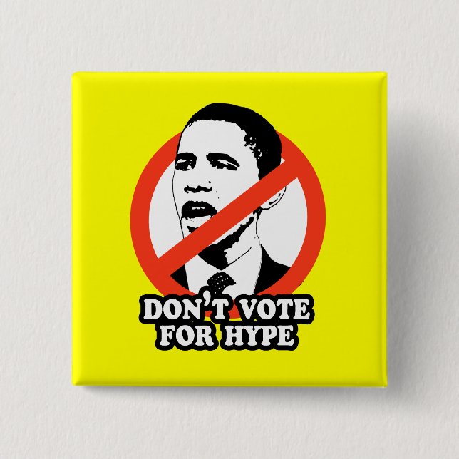 ANTI-OBAMA/RÖSTAR INTE FÖR HYPE KNAPP (Framsida)