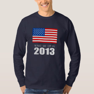 Anti-Obama - vakna mig upp i 2013 Tee Shirt