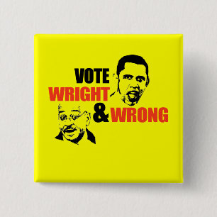 ANTI-OBAMA/WRIGHT OCH FEL T-TRÖJA KNAPP
